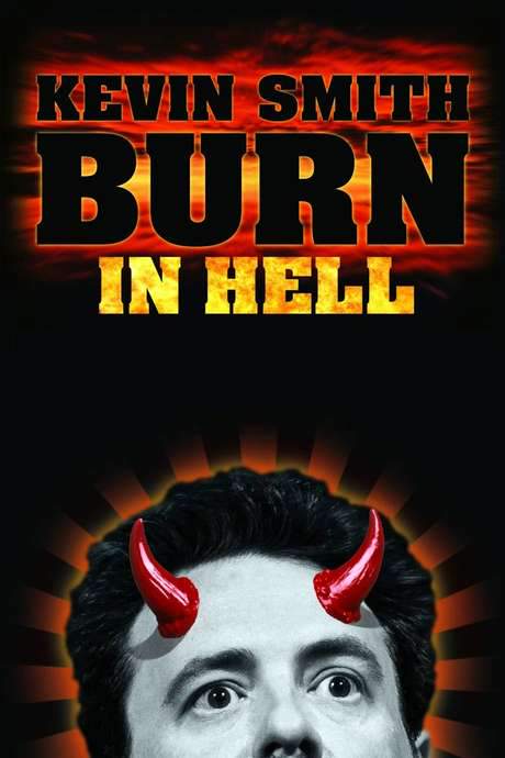 Kevin Smith: Burn in Hell